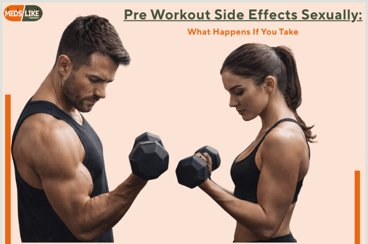 Pre Workout Side Effects Sexually