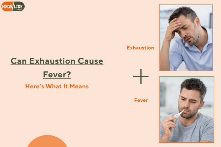 Can Exhaustion Cause Fever