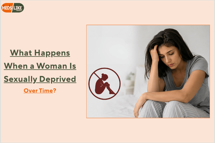 What Happens When a Woman Is Sexually Deprived